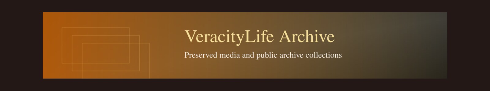 VeracityLife Archive